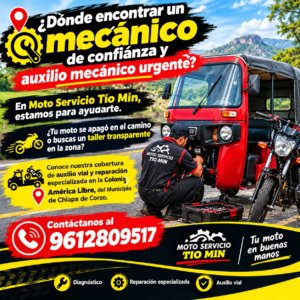 Mecánico de mototaxis y auxilio urgente en Chiapa de Corzo Moto Servicio Tío Min